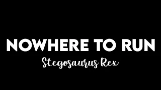 (1 HOUR) Stegosaurus Rex - Nowhere To Run