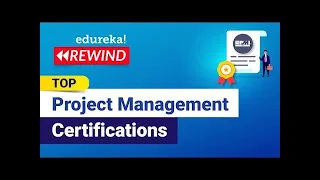 Top 5 Project Management Certifications in 2024 | Project Management Career in 2024 | Edureka