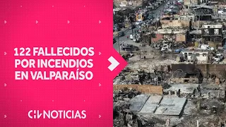 Confirman que 122 personas fallecieron en incendios forestales en Valparaíso - CHV Noticias