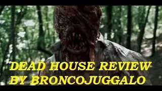 Dead House a Wild Eye review by BroncoJuggalo