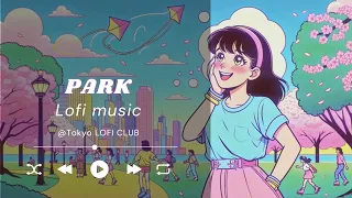 80’s Japanese 🎧 LOFI music - " Park " [ Chill / To Work / Study To ]