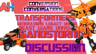 Conversion Conversations: Transformers Generations Legacy United G1 Universe Sandstorm