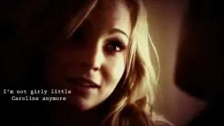 Caroline Forbes - What doesn't kill you makes you stronger
