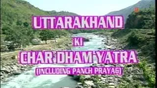 Uttrakhand Ki Char Dham Yatra Including Panch Prayag