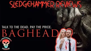 Baghead Spoiler Review | Sledgehammer Reviews