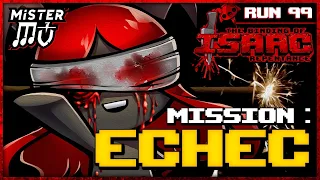 MISSION : ÉCHEC | The Binding of Isaac : Repentance #99