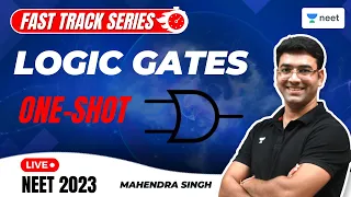 Logic Gates In One Shot | All Concepts And PYQs | NEET Physics 2023 | Mahendra Singh