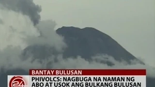 24Oras: PHIVOLCS: Nagbuga na naman ng abo at usok ang bulkang bulusan