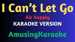 I Can't Let Go KARAOKE / Air Supply
