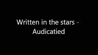 Written in the stars - Audicatied