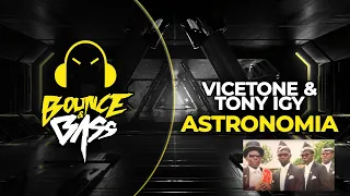 Vicetone & Tony Igy - Astronomia (Zac Waters Remix) [COFFIN DANCE REMIX]