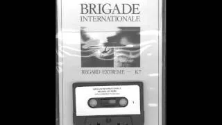 Brigade Internatinale - First time (open B side)