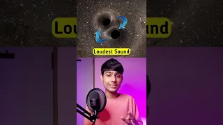 Loudest Sound in the Universe