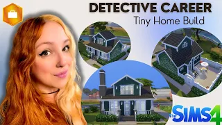 Building Career Tiny Homes in The Sims 4 // Detective