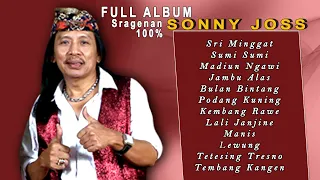 FULL ALBUM dasyatTERBARU SONNY JOSS campursari SRI MINGGAT