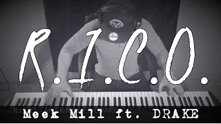 Meek Mill - R.I.C.O ft. Drake (PIANO COVER)
