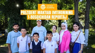 Prezident maktabi imtihonining 1-bosqichidan REPORTAJ
