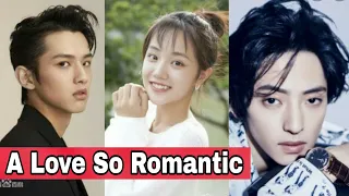 A Love So Romantic Chinese Drama (Yang Zhi Wen And Ye Sheng Jia) | Cast : Real Ages | IBBI CREATOR