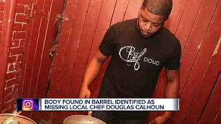 Body found in barrell identified as missing local chel Douglas Calhoun