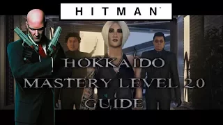 HITMAN - Hokkaido - How to Reach Mastery Level 20 Guide
