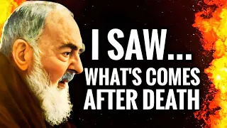 "I SAW" What Comes After Death | A Powerful Message From Padre Pio