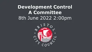 Annual General Meeting, Development Control A Committee - Wednesday, 8th June, 2022 2.00 pm
