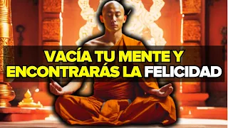 Nunca más volverás a sentirte triste: una historia zen sobre cómo mantener la paz/vaciar tu mente