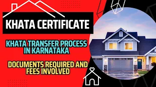 Khata Transfer Process in Karnataka | Khata Certificate, Fees |Complete details Explained in Kannada