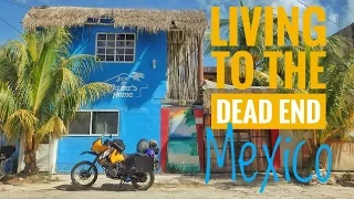 Living to the Dead End -Ep.4- Riding a Motorcycle across MEXICO in 4 Days!!