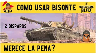 Como usar Bisonte C45 WoT Blitz Español | Merece la pena Bisonte WoT Blitz | Reseña Bisonte Análisis