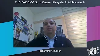 TÜBİTAK BiGG Spor Başarı Hikayeleri | Aivisiontech