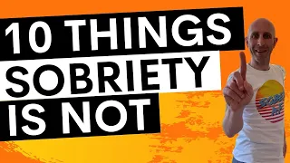 10 Things That Being Sober is Not - Sober Motivation