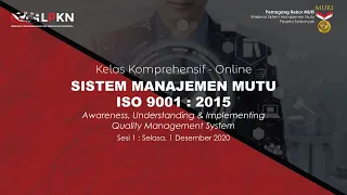 Kelas Komprehensif Sistem Manajemen Mutu ISO 9001:2015 Sesi 1