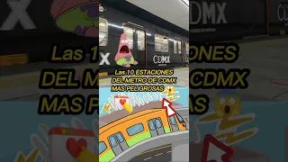 Las 10 ESTACIONES DEL METRO DE LA CDMX🇲🇽 MAS PELIGROSAS 😱 #shorts #mexico