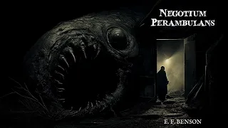 Negotium Perambulans by E. F. Benson #audiobook #horrorstory