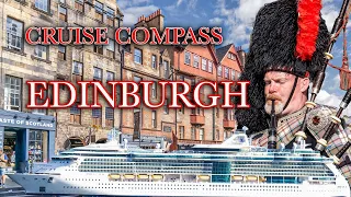 EDINBURGH SCOTLAND - HOW, WHAT and WHERE on a CRUISE