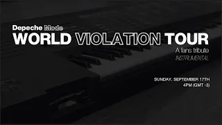 DEPECHE MODE | World Violation Tour - A fans tribute INSTRUMENTAL