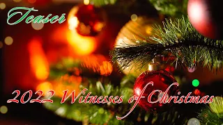 2022 Witnesses of Christmas | Teaser