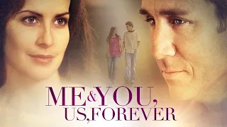 Me & You, Us, Forever (2008) | Full Movie | A Dave Christiano Film