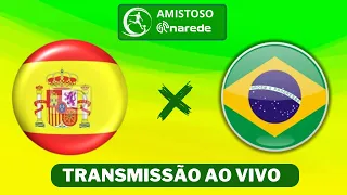 Brasil x Espanha ao vivo | Transmissão ao vivo | Jogo da Seleção Brasileira