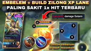 COMBO EMBELEM & BUILD ZILONG XP LANE TERBARU, 1 HIT MENINGGAL, Tersakit No.1🔥| MLBB