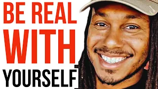 BE REAL WITH YOURSELF | TRENT SHELTON