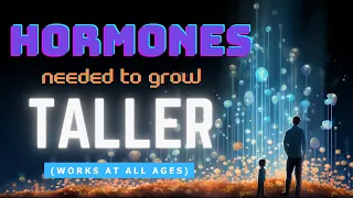 Hack Your Hormones To Grow Taller (ANY AGE) Part 1