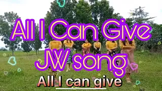 All I can Give (JW song)