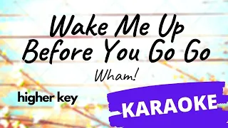 Wake Me Up Before You Go Go - Wham KARAOKE higher key