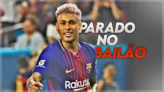 Neymar Jr ●King Of Dribbling Skills● FCBarcelona | Parado No Bailão