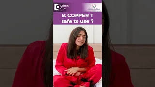 FAMILY PLANNING with Copper T - Is it SAFE? | Contraception-Dr.H S Chandrika|Doctors' Circle #shorts