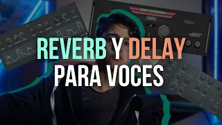 ✅Como Poner CORRECTAMENTE Reverb y Delay a TUS VOCES  / Reverb y Delay para voces