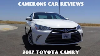 2017 Toyota Camry LE 2.5 L 4-Cylinder Road Test & Review | Camerons Car Reviews