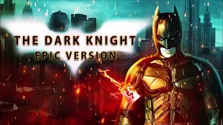 The Dark Knight - Epic Orchestral Remix